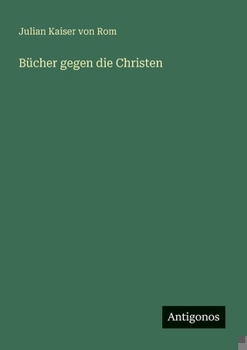 Paperback Bücher gegen die Christen [German] Book