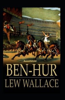Paperback Ben-Hur -A Tale of the Christ Annotated Book