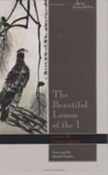 Hardcover Beautiful Lesson of the I: Poems Book