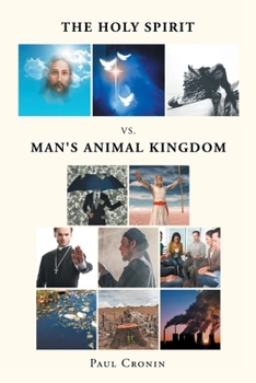 Paperback The Holy Spirit VS. Man's Animal Kingdom Book