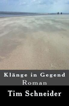 Paperback Klänge in Gegend: Roman [German] Book