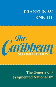 Paperback The Caribbean: The Genesis of a Fragmented Nationalism Book