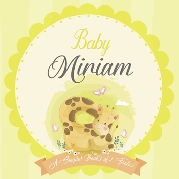 Paperback Baby Miriam A Simple Book of Firsts: A Baby Book and the Perfect Keepsake Gift for All Your Precious First Year Memories and Milestones Book