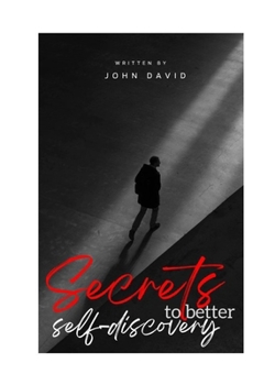 Paperback Secret to Better Self Discovery: First $100 Book