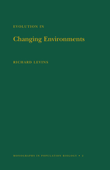 Paperback Evolution in Changing Environments: Some Theoretical Explorations. (Mpb-2) Book