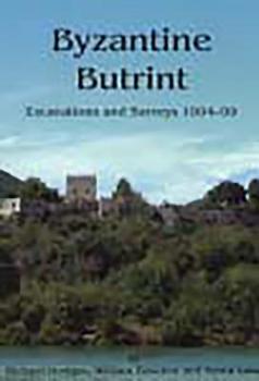 Paperback Byzantine Butrint: Excavations and Surveys 1994-99 Book