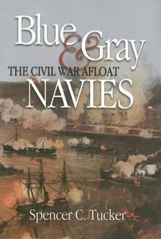 Hardcover Blue & Gray Navies: The Civil War Afloat Book