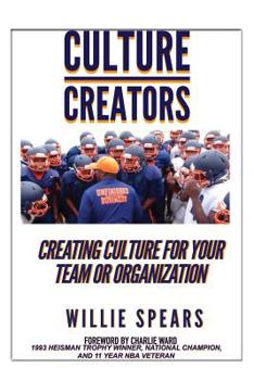 Paperback Culture Creators: Creating Culture for Your Team or Organization Book