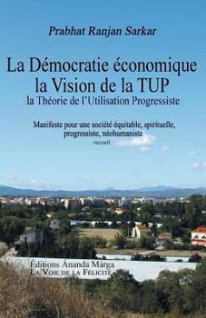 Paperback Pour une democratie economique, La Vision de la TUP, Theorie de l Utilisation Progressiste [French] Book