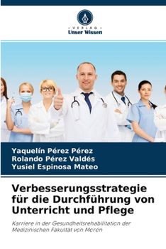 Paperback Verbesserungsstrategie für die Durchführung von Unterricht und Pflege [German] Book