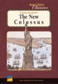 Unknown Binding Emma Lazarus's The New Colossus (Reader's Theater Classics): A Play Adaptation Book