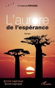 Paperback L'aurore de l'espérance [French] Book