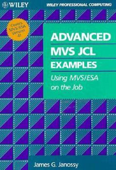 Paperback Advanced MVS JCL Examples: Using MVS/ESA on the Job Book