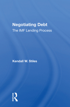 Paperback Negotiating Debt: The IMF Lending Process Book