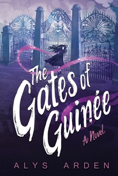 The Gates of Guinée (The Casquette Girls #4)