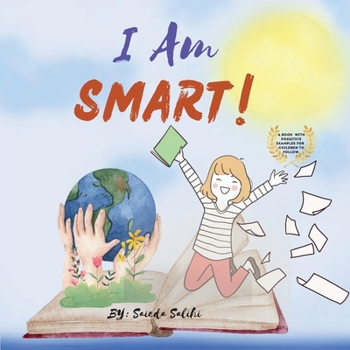 Paperback I am Smart: A Book with Positive Examples for Children to Follow (I Am Series) Book