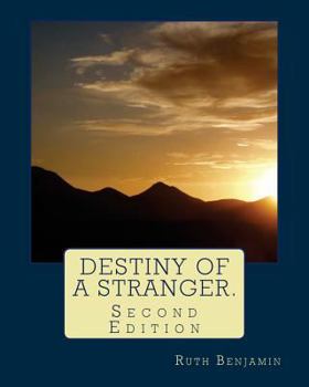 Paperback Destiny of a Stranger.: Second Edition Book