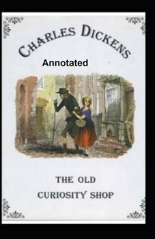 Paperback The Old Curiosity Shop Annotated Book