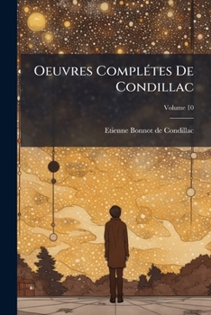 Oeuvres Compl�tes de Condillac: -10. Histoire Ancienne