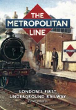 The Metropolitan Line - Book  of the Circle, Hammersmith & City, and Metropolitan Lines