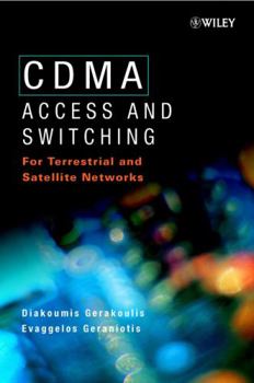 Hardcover Cdma: Access and Switching: For Terrestrial and Satellite Networks Book