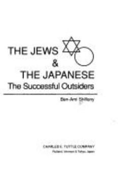 Paperback The Jews & the Japanese: The Successful Outsiders Book