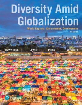 Hardcover Diversity Amid Globalization: World Regions, Environment, Development Plus Masteringgeography with Pearson Etext -- Access Card Package Book