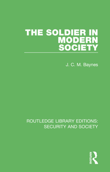 Paperback The Soldier in Modern Society Book