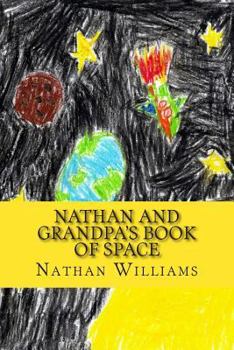 Paperback Nathan and Grandpa's Book of Space Book