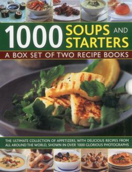 Hardcover 1000 Soups and Starters: Appetizers/500 Soup Recipes Book