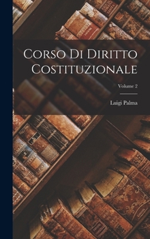 Hardcover Corso Di Diritto Costituzionale; Volume 2 [Italian] Book