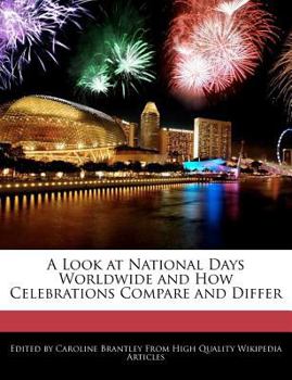 Paperback A Look at National Days Worldwide and How Celebrations Compare and Differ Book