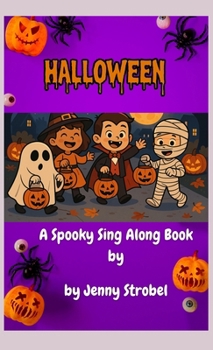 Halloween: A Sing Along Book (Jenny's Sing Along Books)