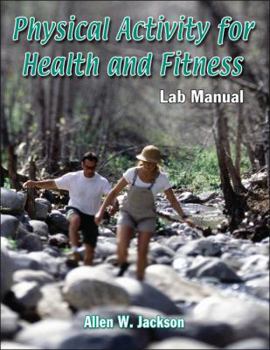 Paperback Physical Activity for Health and Fitness Lab Manual Book