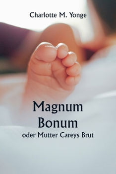 Paperback Magnum Bonum oder Mutter Careys Brut [German] Book