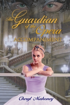 Accompaniment (The Guardian of the Opera) - Book #2 of the Guardian of the Opera