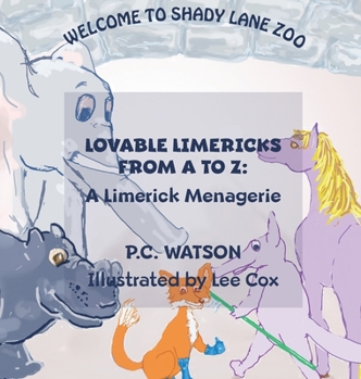 Hardcover Lovable Limericks from A to Z: A Limerick Menagerie Book