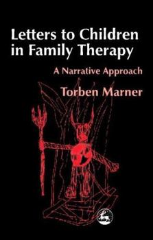 Paperback Letters to Children in Family Therapy: A Narrative Approach Book