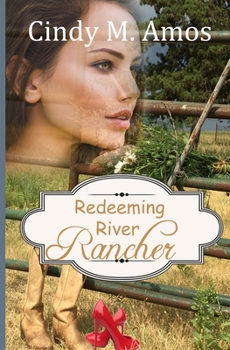 Redeeming River Rancher - Book #1 of the Landscapes of Mercy