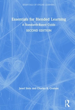 Hardcover Essentials for Blended Learning, 2nd Edition: A Standards-Based Guide Book