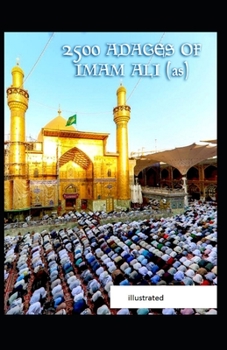 Paperback 2,500 Adages Of Imam Ali: illustrated edition Book