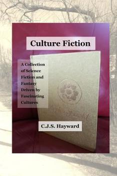 Paperback Culture Fiction: A Collection of Science Fiction and Fantasy Driven by Fascinating Cultures Book