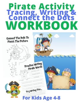 Paperback Pirate Activity Tracing Writing and Connect the Dots Workbook: For Kids Age 4-8 Book