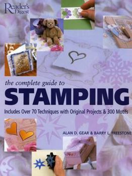 Paperback The Complete Guide to Stamping: Over 70 Techniques with 20 Original Projects and 300 Motifs Book