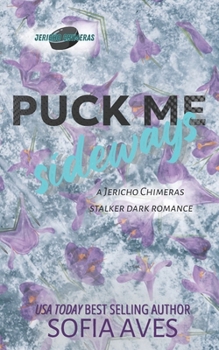 Paperback Puck Me Sideways: a stalker hockey dark romance Book