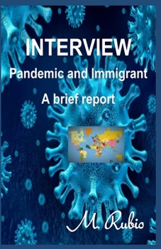 Paperback Interview: Pandemic and Immigrant A brief report Book