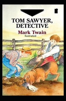 Tom Sawyer, Detective Illustrated