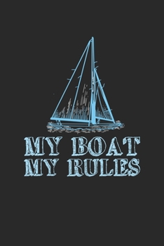 Paperback My Boat my Rules: Sailing I Sailor I Captain Book