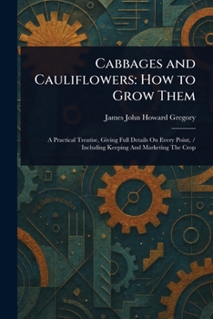 Paperback Cabbages and Cauliflowers: How to Grow Them Book