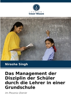 Paperback Das Management der Disziplin der Schüler durch die Lehrer in einer Grundschule [German] Book